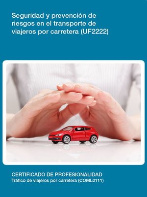cover image of UF2222--Seguridad y prevención de riesgos en el transporte de viajeros por carretera